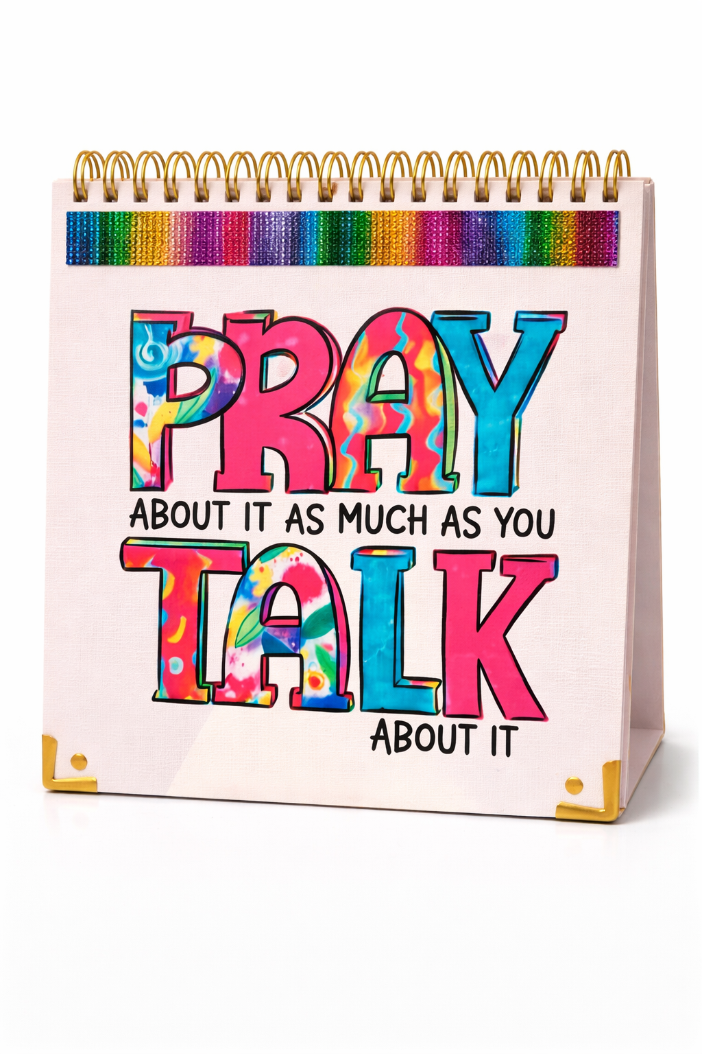 "Pray About It As Much As You Talk About It" Spiral Sketchbook — Rainbow Bling